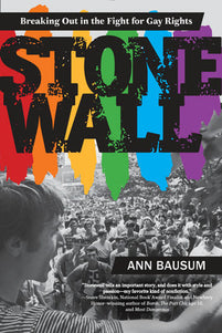 Cover of the book 'Stonewall: Breaking Out Fight for Gay Rights' by Ann Bausum, featuring a black and white image of a man speaking to a large crowd.