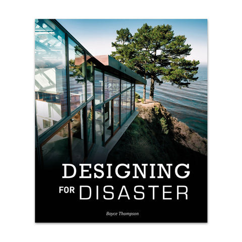 Cover of the book 'Designing for Disaster' featuring a modern house with large windows and a tree in the background, indicative of the book's focus on sustainable and resilient home design.
