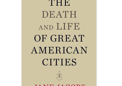 The Death and Life of Great American Cities - Hardcover Book