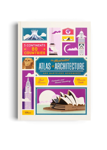 The Illustrated Atlas of Architecture and Marvelous Monuments