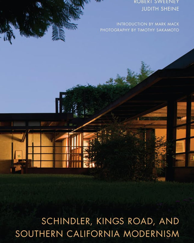 Schindler, Kings Road, and Southern California Modernism