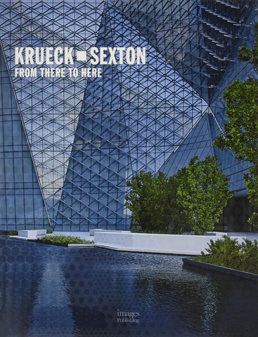 Krueck + Sexton: From There to Here