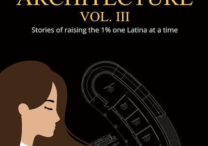 Latinas in Architecture VOL. III