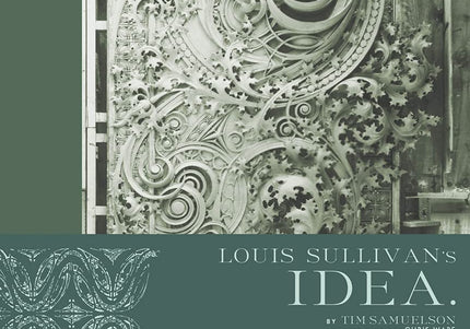 Louis Sullivan's Idea