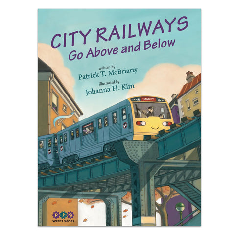 City Railways Go Above and Below - Hardcover Book