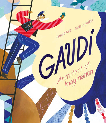Gaudí - Architect of Imagination