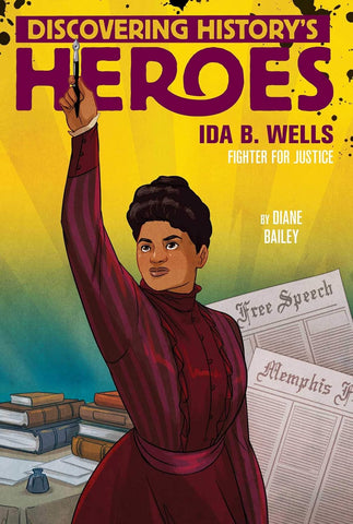 Ida B. Wells: Discovering Heroes