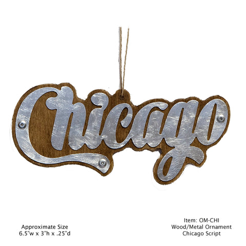 Chicago Script Wood and Metal Ornament