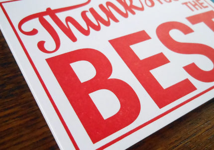 Thanks You're the Best Sign Greeting Card