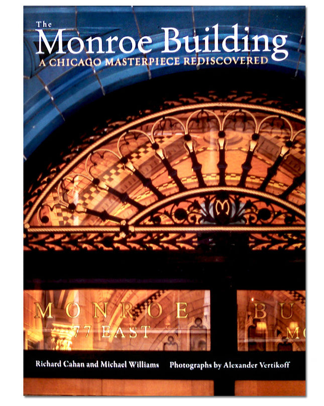 The Monroe Building: A Chicago Masterpiece Rediscovered - Hardcover Book