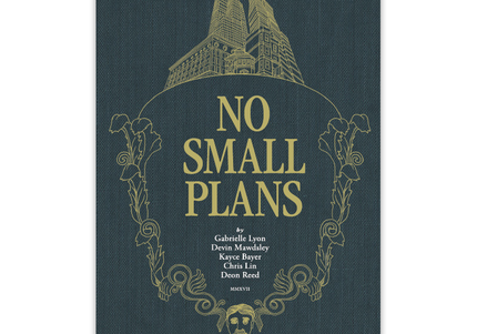 Book cover of 'No Small Plans' featuring gold illustrations of buildings and text against a dark background.