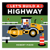 Let's Build a Highway - Board Book